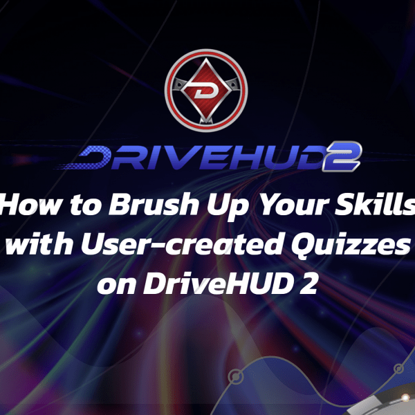 How to Brush Up Your Skills with User-created Quizzes on DriveHUD 2