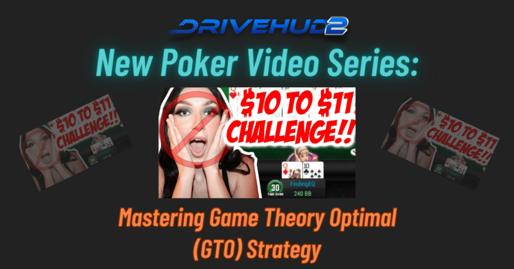 New Poker Video Series: Mastering Game Theory Optimal (GTO) Strategy